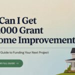 How Can I Get a $10,000 Grant for Home Improvement